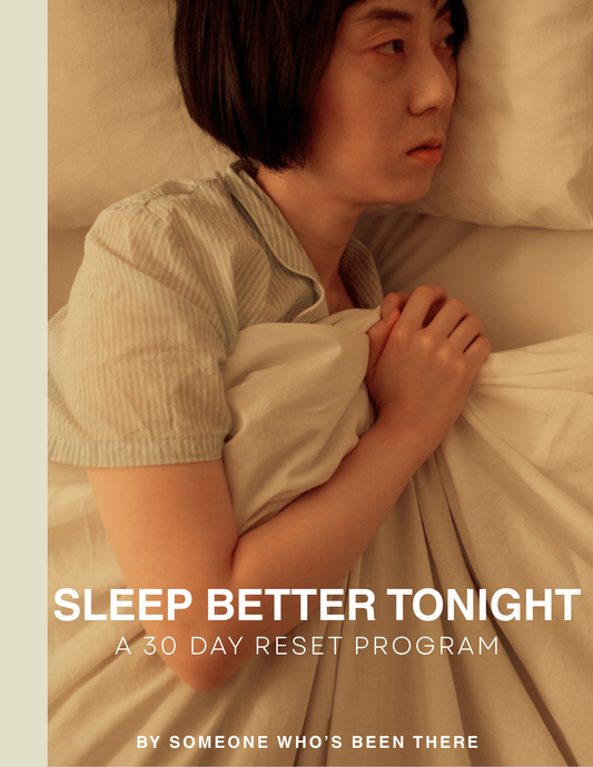 Sleep Better Tonight - A 30 Day Reset Program By Someone Who's Been There
