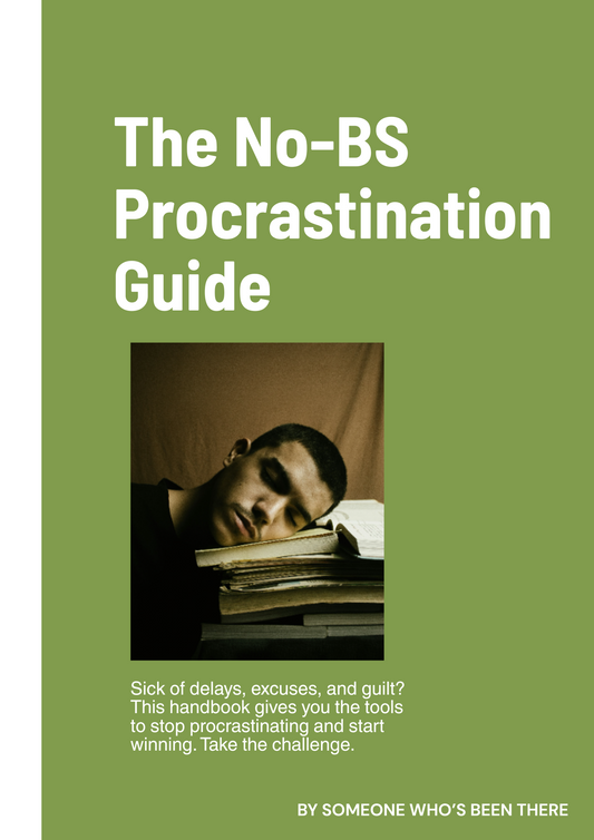 The No-BS Procrastination Guide